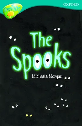 Morgan |  Oxford Reading Tree: Level 9: TreeTops: The Spooks | Buch |  Sack Fachmedien