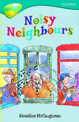McCaughrean |  Oxford Reading Tree: Level 9: TreeTops: Noisy Neighbours | Buch |  Sack Fachmedien