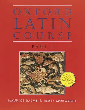 Balme / Morwood |  Oxford Latin Course: Part I: Student's Book | Buch |  Sack Fachmedien