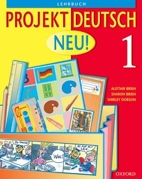 Brien / Dobson |  Projekt Deutsch: Neu 1: Students' Book 1 | Buch |  Sack Fachmedien