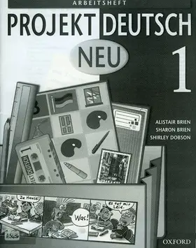 Brien / Dobson |  Projekt Deutsch: Neu 1: Workbook 1 | Buch |  Sack Fachmedien