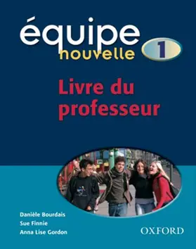 Bourdais / Finnie / Gordon |  Équipe nouvelle: Part 1: Teacher's Guide | Buch |  Sack Fachmedien