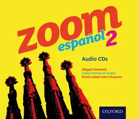 Alonso de Sudea / Hardwick / Isern Vivancos |  Zoom espa¿ol 2 Audio CDs | Sonstiges |  Sack Fachmedien