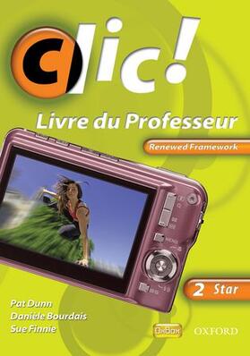 Bourdais / Finnie |  Clic!: 2 STAR Teacher Book Renewed Framework Edition | Buch |  Sack Fachmedien