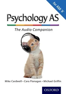 Cardwell / Flanagan / Griffin |  The Complete Companions: AS Audio Companion for AQA A Psychology | Sonstiges |  Sack Fachmedien