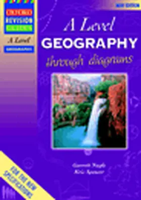 Nagle / Spencer |  AS and A Level Geography Through Diagrams | Buch |  Sack Fachmedien