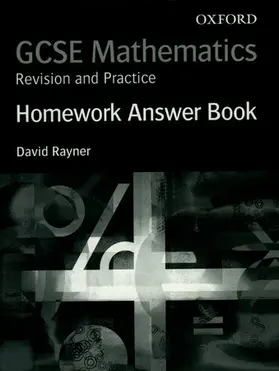 Rayner |  GCSE Mathematics: Revision and Practice: Homework Answer Book | Buch |  Sack Fachmedien