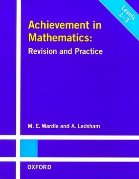 Ledsham / Wardle |  Achievement in Mathematics: Revision and Practice | Buch |  Sack Fachmedien