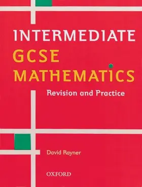Rayner |  Intermediate GCSE Mathematics: Revision and Practice | Buch |  Sack Fachmedien