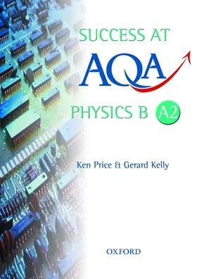 Price / Kelly |  Success at AQA Physics B A2 | Buch |  Sack Fachmedien