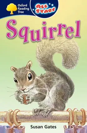 Gates |  Oxford Reading Tree: All Stars: Pack 1a: Squirrel | Buch |  Sack Fachmedien