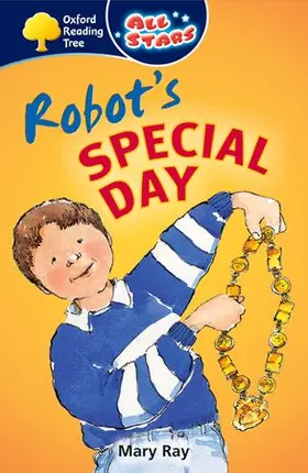 Ray |  Oxford Reading Tree: All Stars: Pack 1a: Robot's Special Day | Buch |  Sack Fachmedien