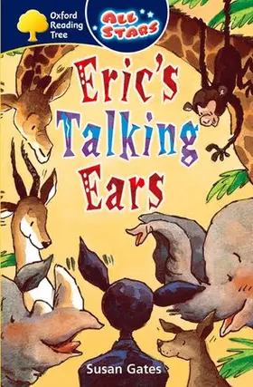 Gates |  Oxford Reading Tree: All Stars: Pack 2: Eric's Talking Ears | Buch |  Sack Fachmedien