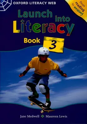 Medwell / Lewis |  Launch Into Literacy: Level 3: Students' Book 3 | Buch |  Sack Fachmedien