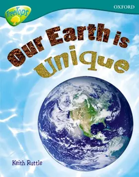 Ruttle |  Oxford Reading Tree: Level 16: TreeTops Non-Fiction: Our Earth is Unique | Buch |  Sack Fachmedien
