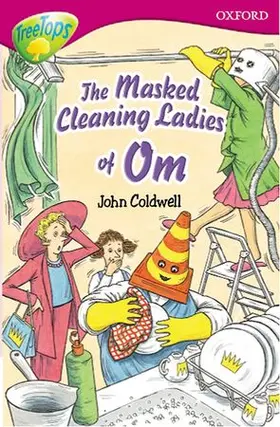 Coldwell |  Oxford Reading Tree: Level 10: TreeTops Stories: The Masked Cleaning Ladies of Om | Buch |  Sack Fachmedien