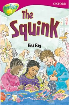 Ray |  Oxford Reading Tree: Level 10: TreeTops Stories: The Squink | Buch |  Sack Fachmedien