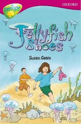 Gates |  Oxford Reading Tree: Level 10: TreeTops More Stories A: Jellyfish Shoes | Buch |  Sack Fachmedien