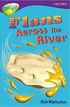 Warburton |  Oxford Reading Tree: Stage 11: TreeTops Stories: Flans Across the River | Buch |  Sack Fachmedien