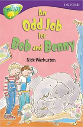 Warburton |  Oxford Reading Tree: Level 11: TreeTops More Stories A: An Odd Job for Bob and Benny | Buch |  Sack Fachmedien