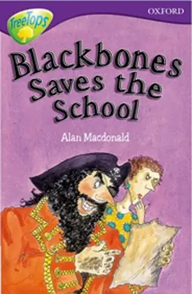 Macdonald |  Oxford Reading Tree: Level 11: TreeTops More Stories A: Blackbones Save the School | Buch |  Sack Fachmedien