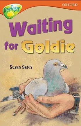 Gates |  Oxford Reading Tree: Level 13: TreeTops Stories: Waiting for Goldie | Buch |  Sack Fachmedien