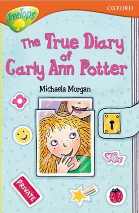 Morgan |  Oxford Reading Tree: Level 13: TreeTops More Stories B: The True Diary of Carly Ann Potter | Buch |  Sack Fachmedien