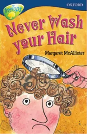 McAllister |  Oxford Reading Tree: Level 14: TreeTops More Stories A: Never Wash Your Hair | Buch |  Sack Fachmedien
