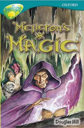 Hill |  Oxford Reading Tree: Level 16: TreeTops Stories: Melleron's Magic | Buch |  Sack Fachmedien