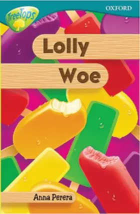 Perera |  Oxford Reading Tree: Level 16: TreeTops More Stories A: Lolly Woe | Buch |  Sack Fachmedien