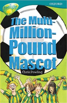 Powling | Oxford Reading Tree: Stage 16: TreeTops More Stories A: The Multi-Million Pound Mascot | Buch | 978-0-19-918460-6 | www.sack.de
