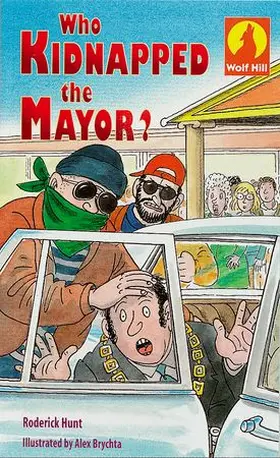 Hunt / Brychta |  Wolf Hill: Level 5: Who Kidnapped the Mayor? | Buch |  Sack Fachmedien