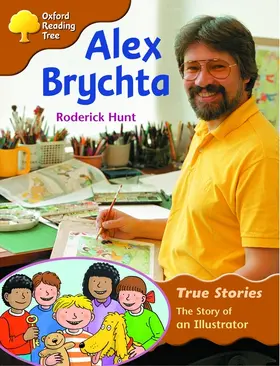 Hunt |  Oxford Reading Tree: Level 8: True Stories: Alex Brychta: The Story of an Illustrator | Buch |  Sack Fachmedien