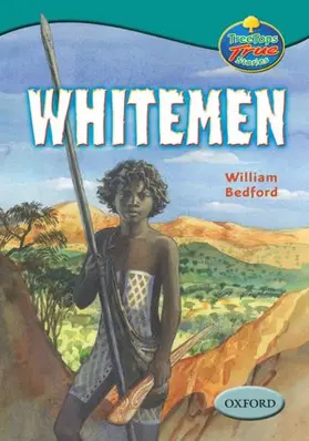 Bedford |  Oxford Reading Tree: Levels 15-16: TreeTops True Stories: Whitemen | Buch |  Sack Fachmedien