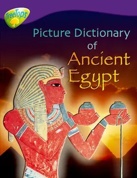 MacDonald |  Oxford Reading Tree: Level 11: Treetops Non-Fiction: Picture Dictionary of Ancient Egypt | Buch |  Sack Fachmedien
