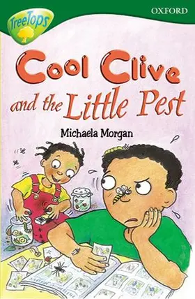 Morgan |  Oxford Reading Tree: Level 12:TreeTops More Stories A: Cool Clive and the Little Pest | Buch |  Sack Fachmedien