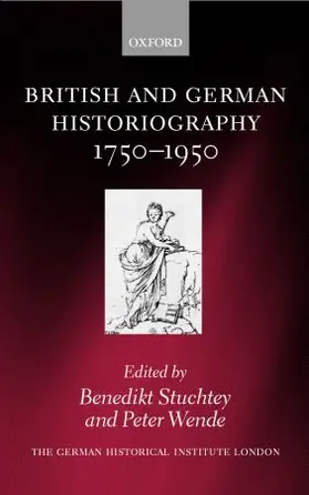 Stuchtey / Wende |  British and German Historiography, 1750-1950 | Buch |  Sack Fachmedien