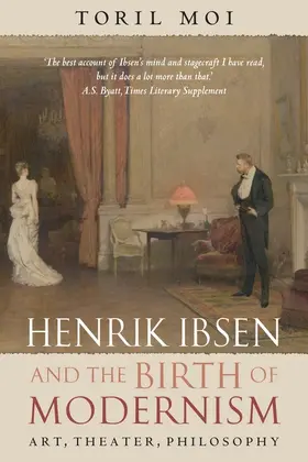 Henrik Ibsen and the Birth of Modernism | Buch | 978-0-19-920259-1 | www.sack.de