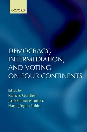 Gunther / Puhle / Montero |  Democracy, Intermediation, and Voting on Four Continents | Buch |  Sack Fachmedien