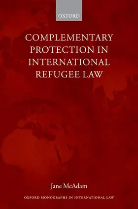 McAdam |  COMPLEM PROTEC INT REFUGEE LAW OMIL | Buch |  Sack Fachmedien