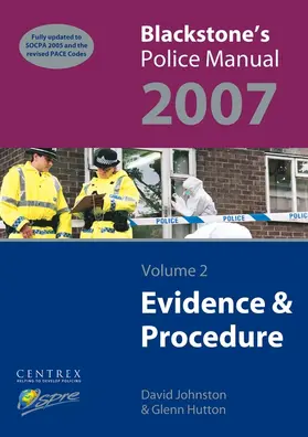 Hutton / Johnston |  Blackstone's Police Manual Volume 2: Evidence & Procedure 2007 | Buch |  Sack Fachmedien
