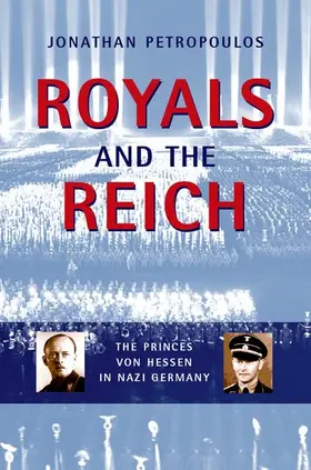 Petropoulos |  Royals and the Reich | Buch |  Sack Fachmedien