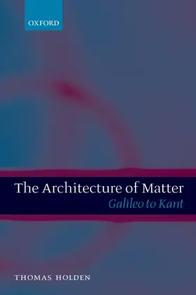 Holden |  The Architecture of Matter | Buch |  Sack Fachmedien