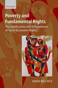 Bilchitz |  Poverty and Fundamental Rights: The Justification and Enforcement of Socio-Economic Rights | Buch |  Sack Fachmedien