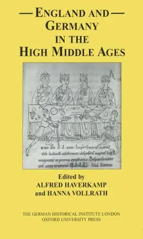 Haverkamp / Vollrath |  England and Germany in the High Middle Ages | Buch |  Sack Fachmedien