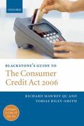 Mawrey / Mawrey QC / Riley-Smith |  Blackstone's Guide to the Consumer Credit ACT 2006 | Buch |  Sack Fachmedien