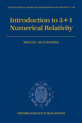 Alcubierre |  INTRO 3+1 NUMER RELATIVITY ISMP 130 C | Buch |  Sack Fachmedien