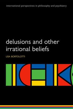 Bortolotti | Delusions and Other Irrational Beliefs | Buch | 978-0-19-920616-2 | sack.de