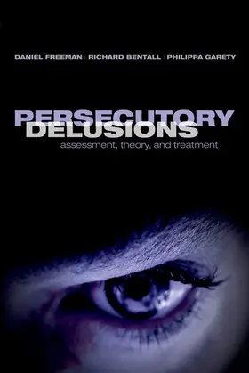 Freeman / Bentall / Garety |  Persecutory Delusions | Buch |  Sack Fachmedien