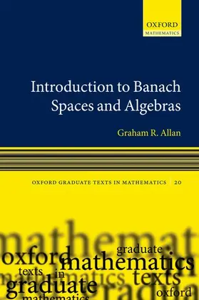 Allan / Dales |  Introduction to Banach Spaces and Algrebras | Buch |  Sack Fachmedien